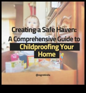 ملاذ آمن: صياغة منزل آمن لطفلك