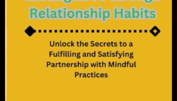 الترابط الواعي: احتضان الوجود في رحلة علاقتك