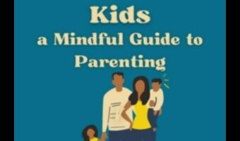 الأبوة والأمومة الواعية: رعاية الأسر المرنة مع اليقظة