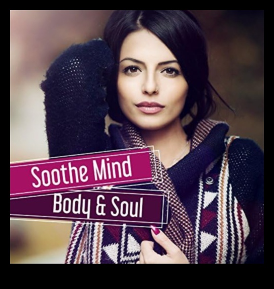 تهدئة الروح: تقنيات الاسترخاء بين العقل والجسم من أجل الهدوء